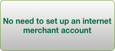 No need to set up an internet merchant account